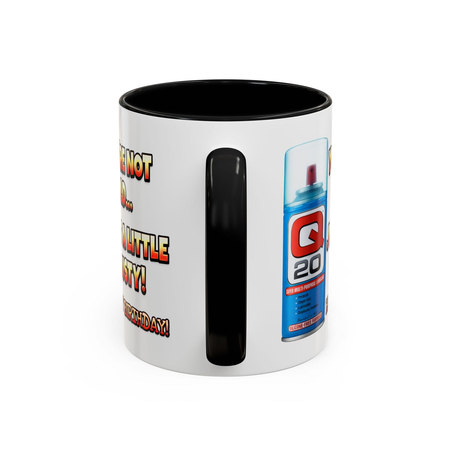 Birthday Mug - You're Not Old