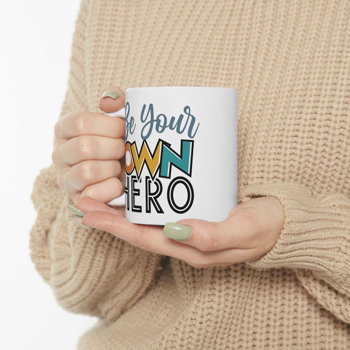 Motivation Mug - Be Your Own Hero