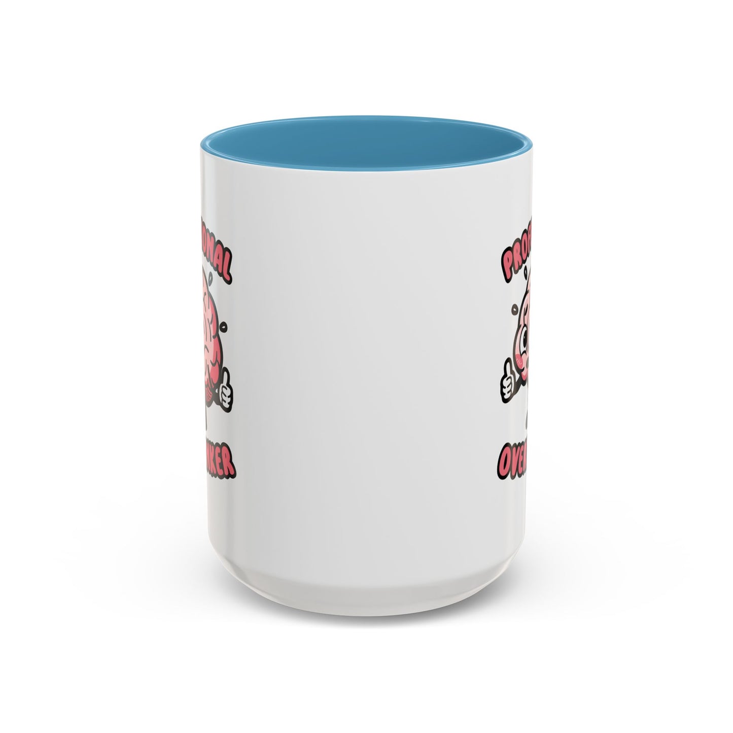 Humor Mug - Professional Overthinker