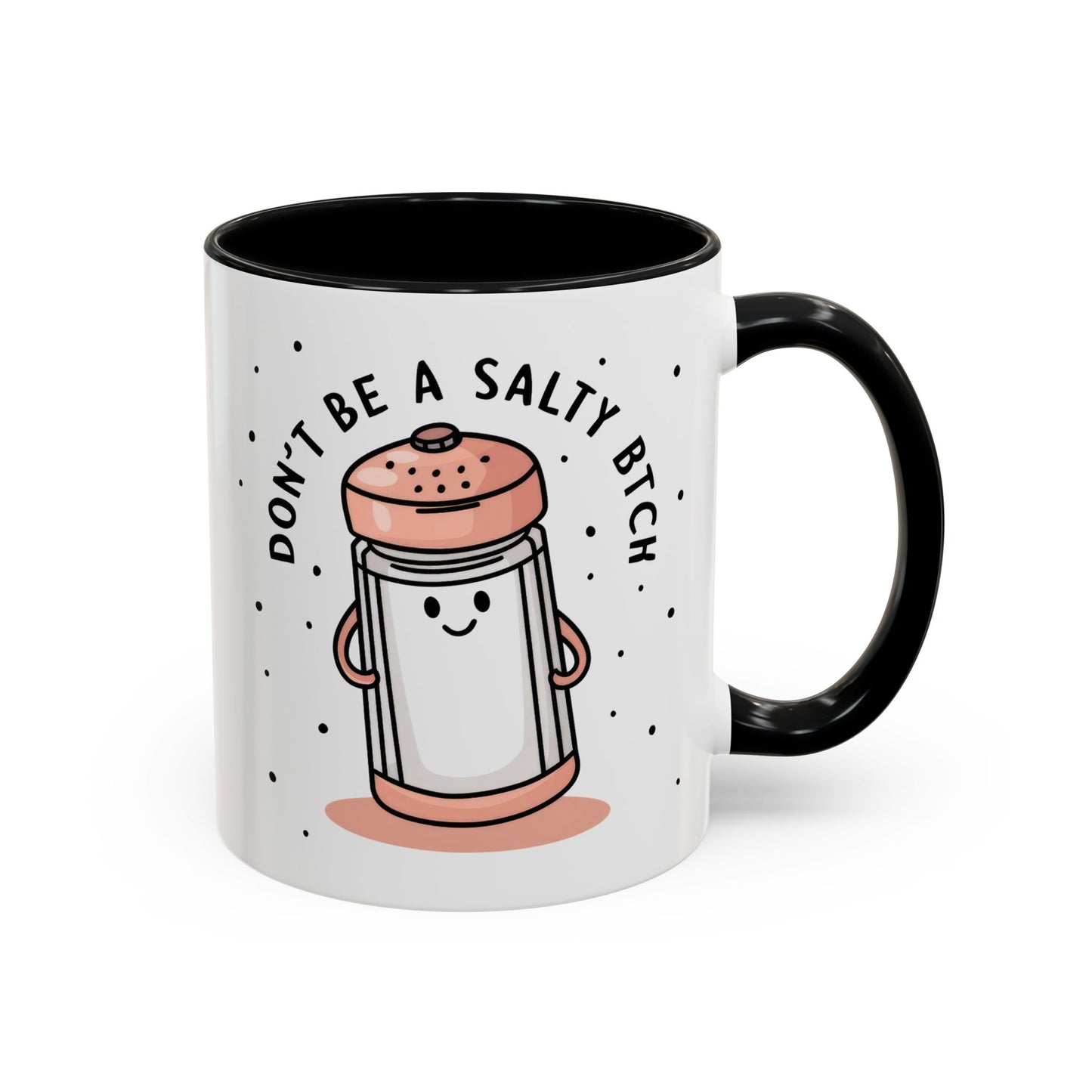 Adult Mug - Don't Be A Salty Bitch