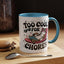 Animal Mug - Too Cool For Chores