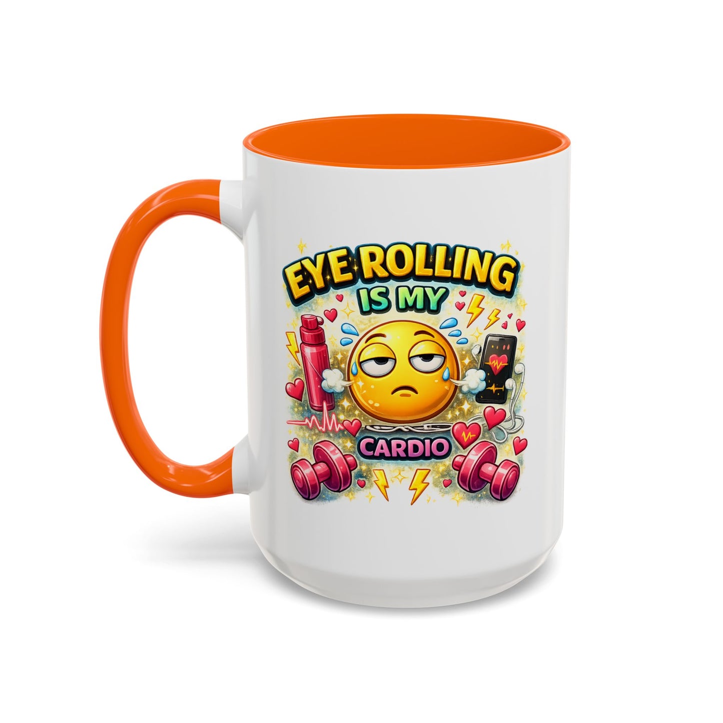 Humor Mug - Eye Rolling is My Cardio