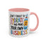 Humor Mug - Don't Forget to Hydrate