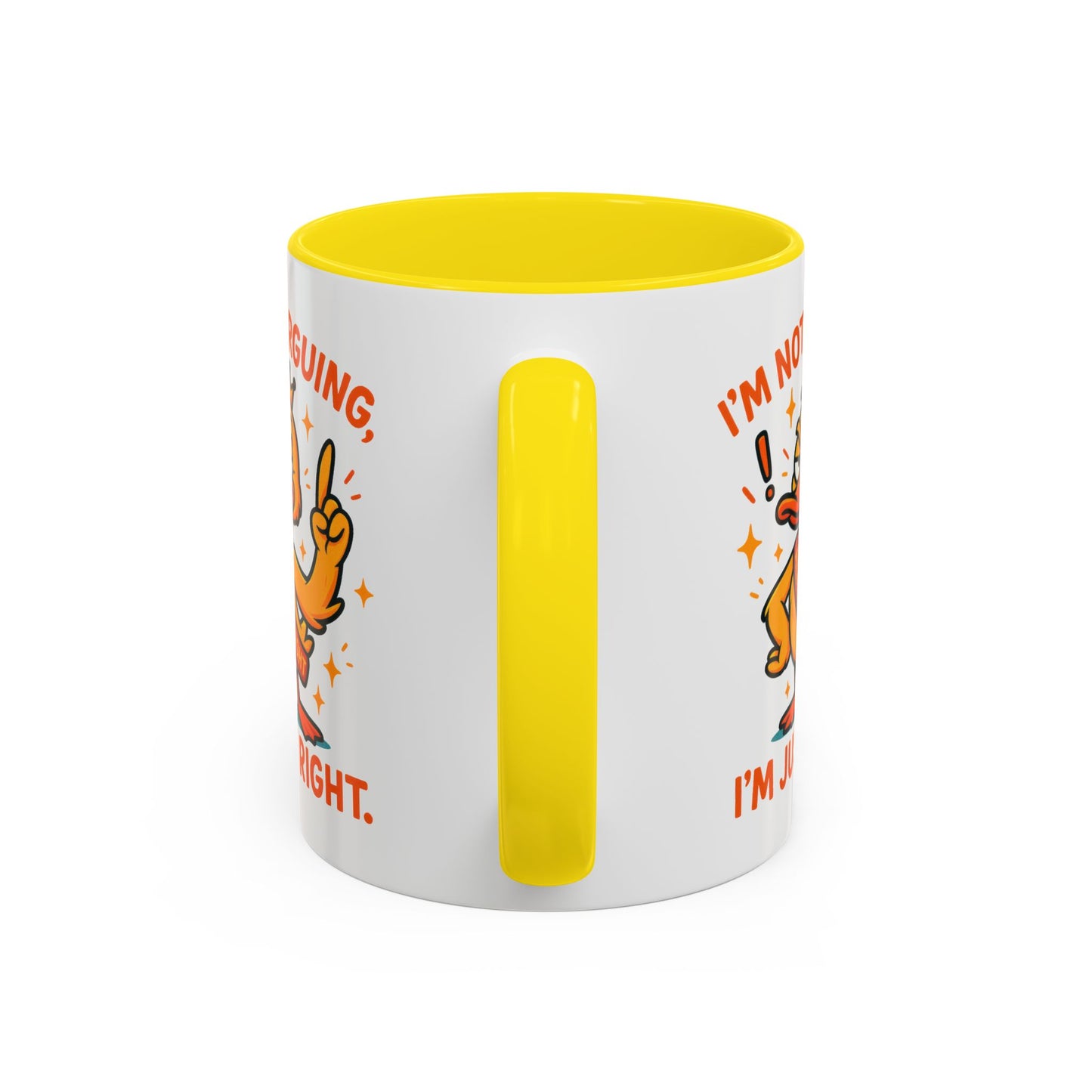 Office Mug - I'm Not Arguing
