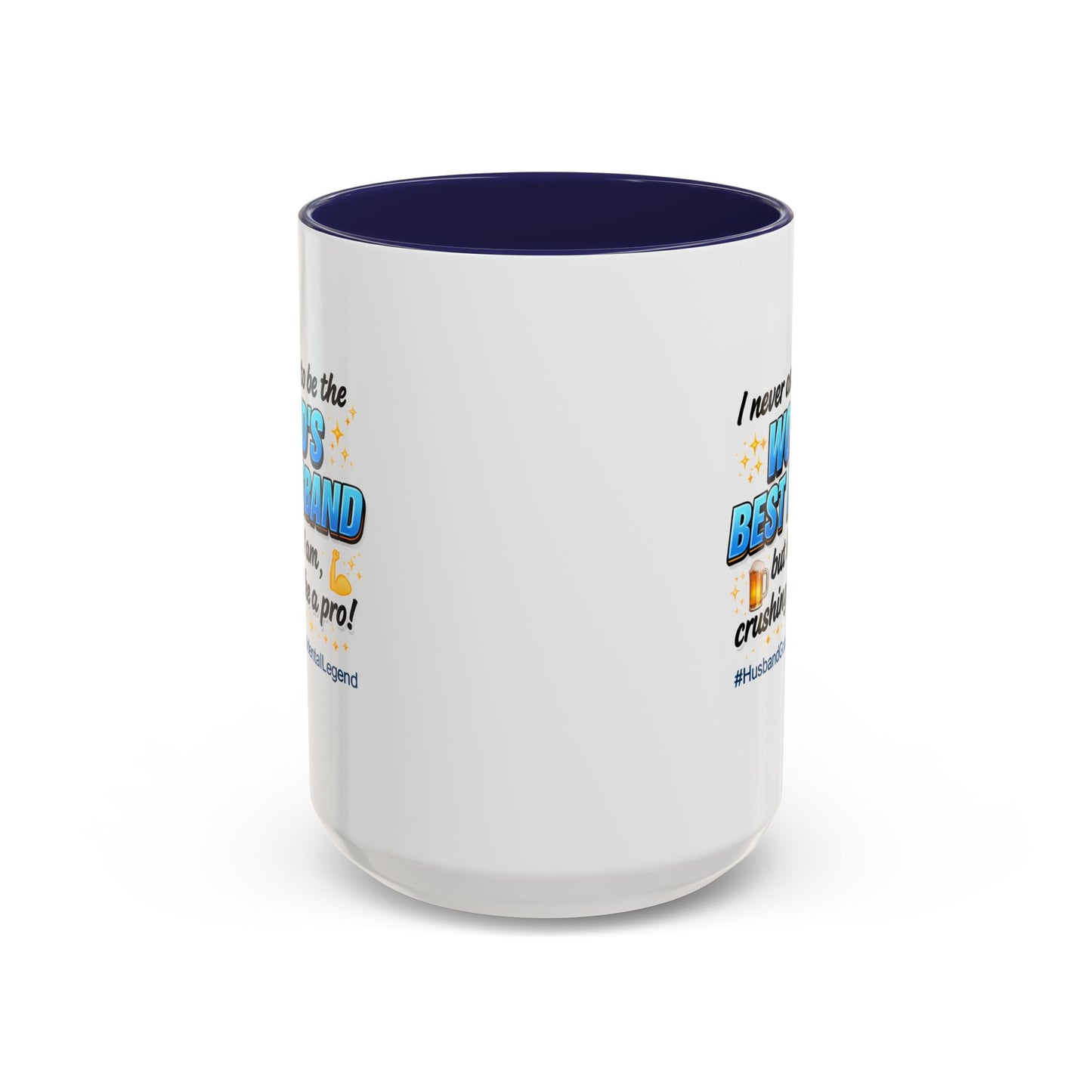 Anniversary Mug - I Never Asked To Be The World's Best Husband