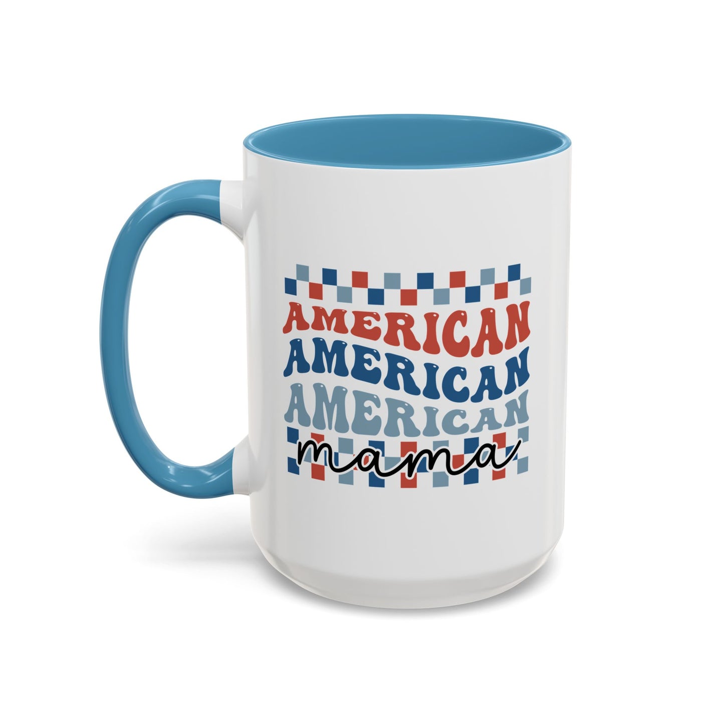 4th of July Mug - American Mama