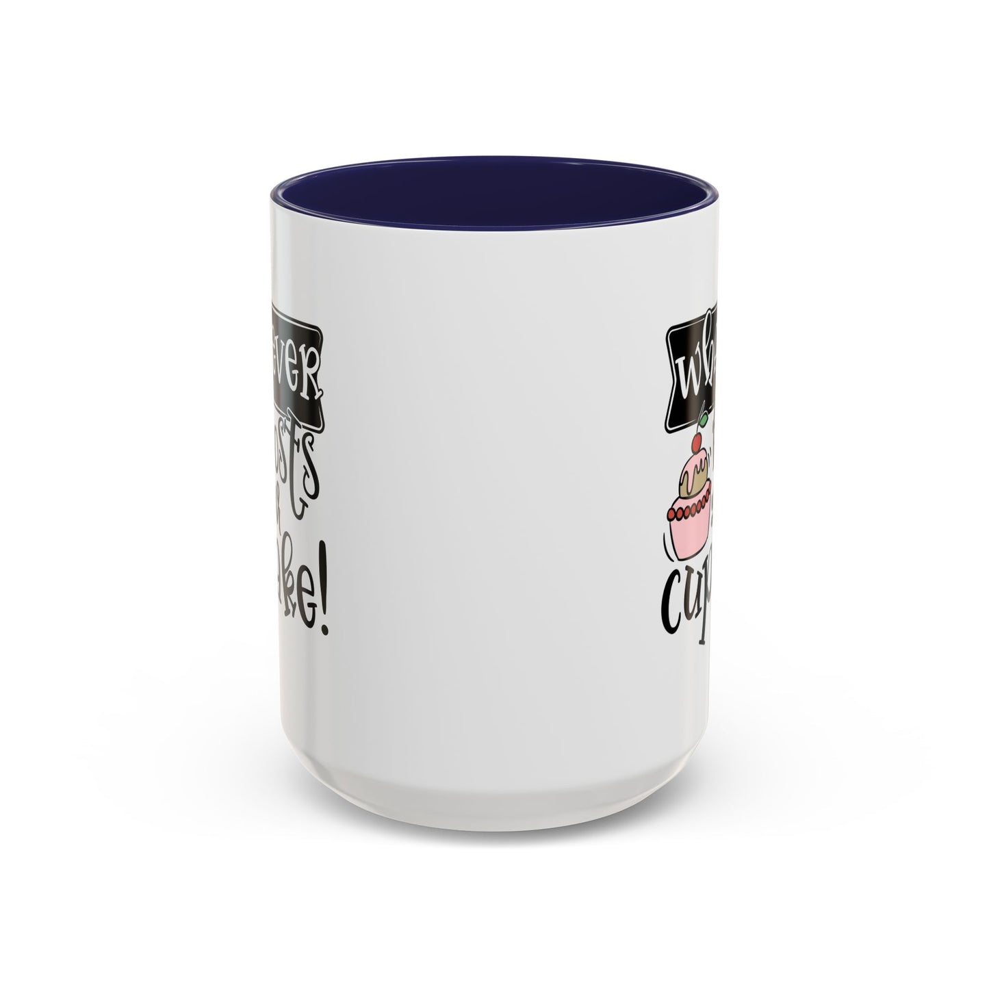 Humor Mug - Whatever Frosts Your Cupcake!