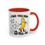 Adult Mug - I Find You Very A-Peel-Ing