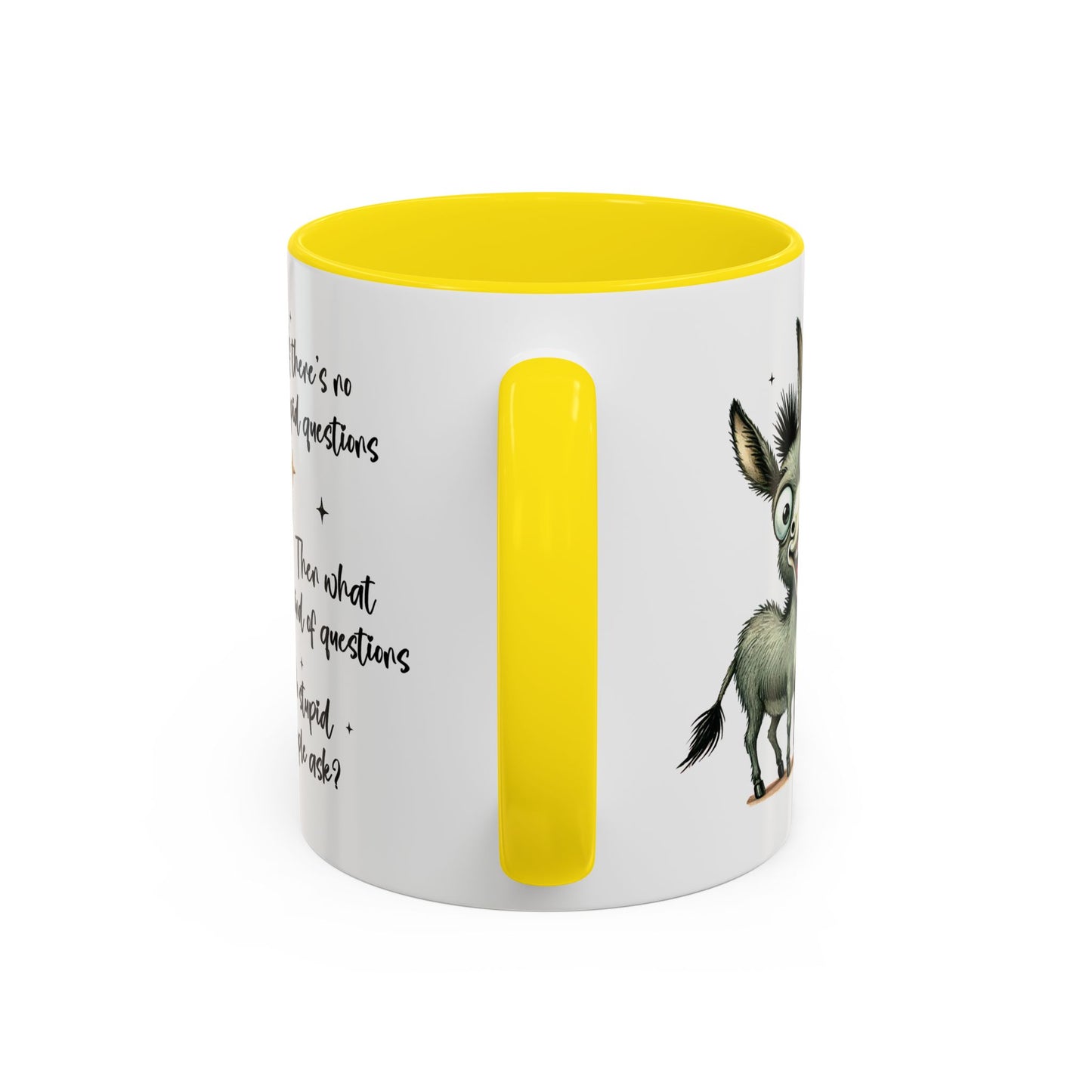 Humor Mug - If there are no stupid questions