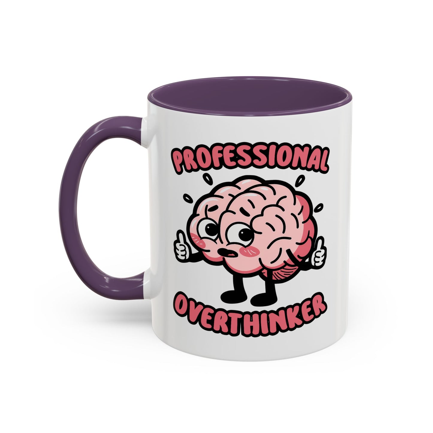 Humor Mug - Professional Overthinker