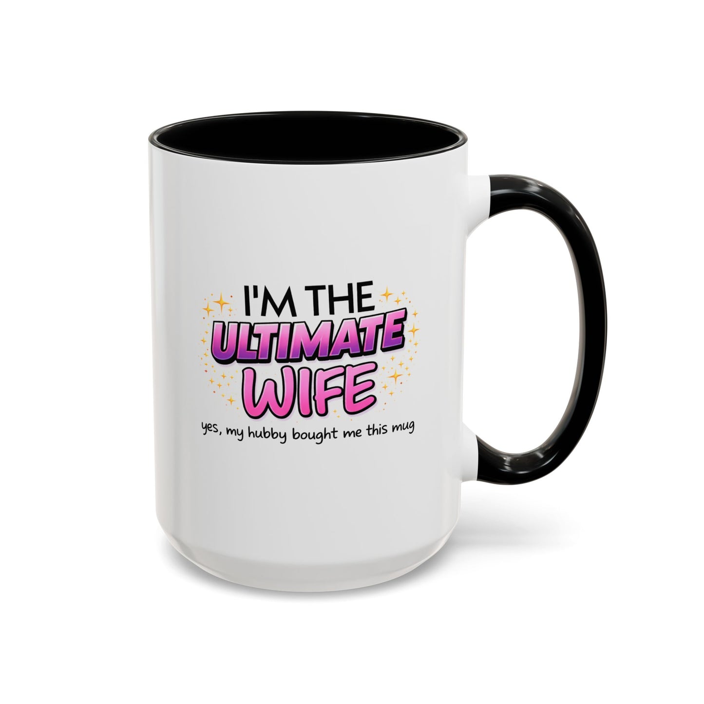 Anniversary Mug - I'm The Ultimate Wife