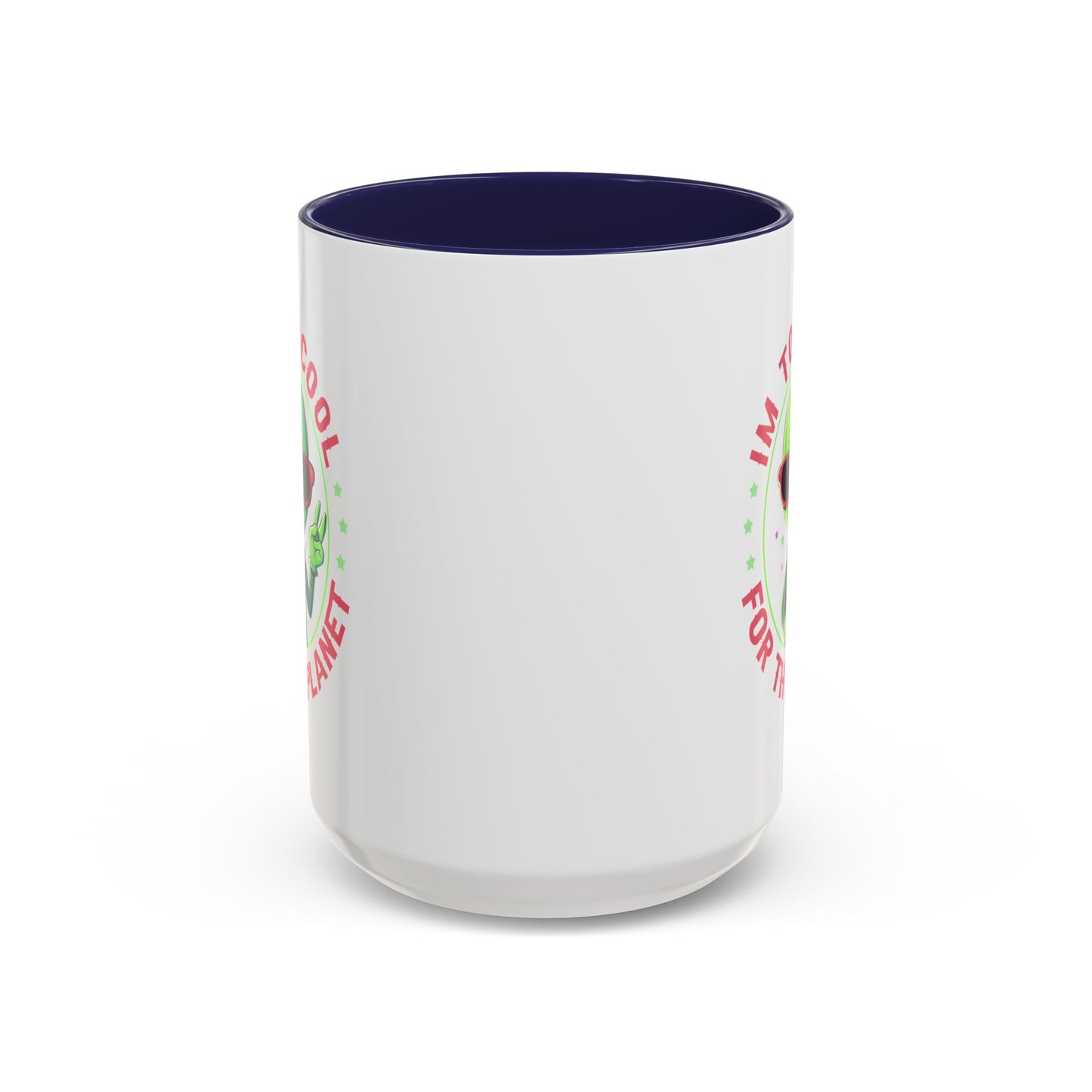 Alien Mug - I'm too Cool