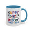Christmas Mug - Happy Holidays and Merry Christmas Blue Yellow Purple Orange Red Text
