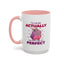 Humor Mug - I'm Not Fat