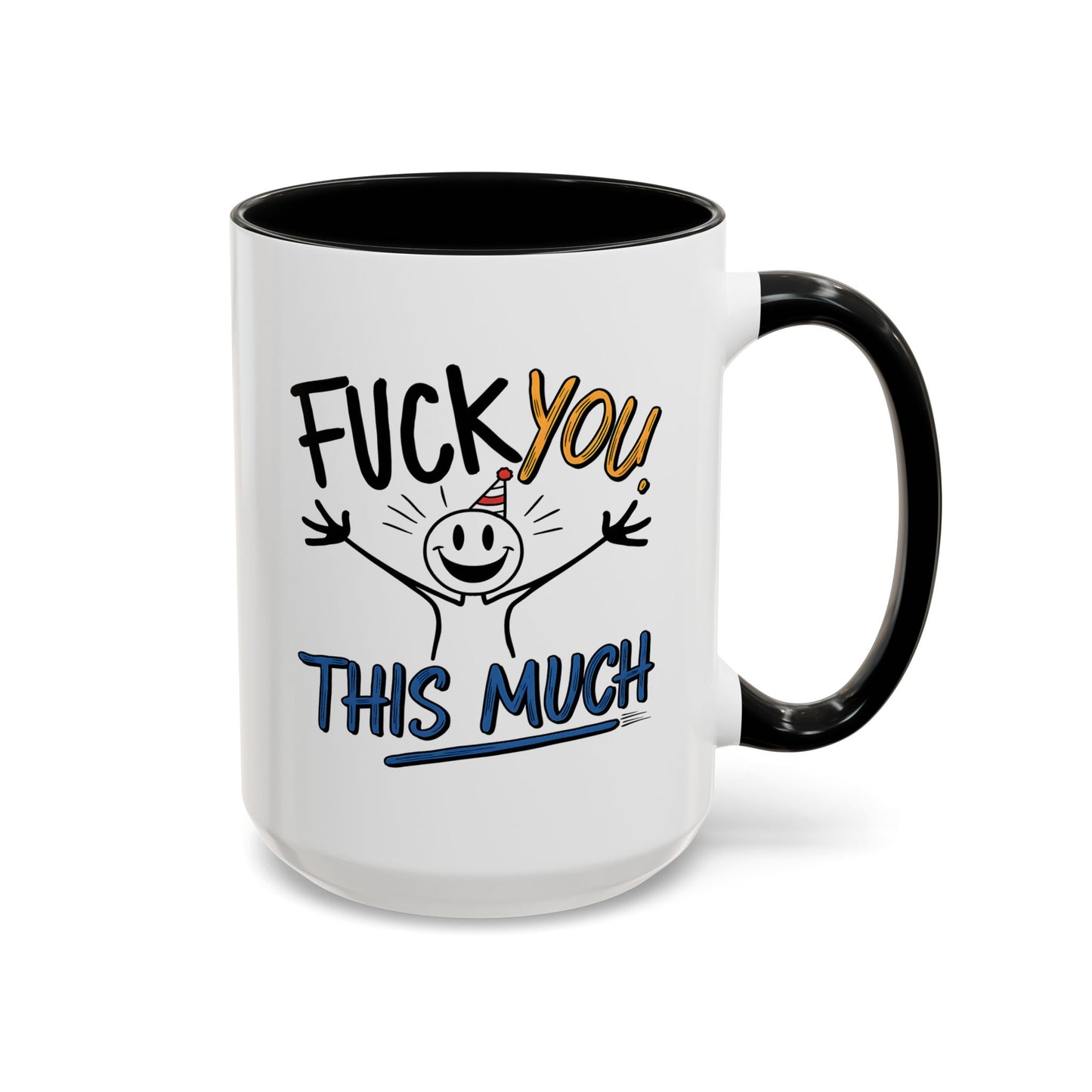 Adult Mug - Fuck you This Much