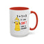 Adult Mug - One Plus One Equals Three