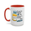 Humor Mug - If You're Happy