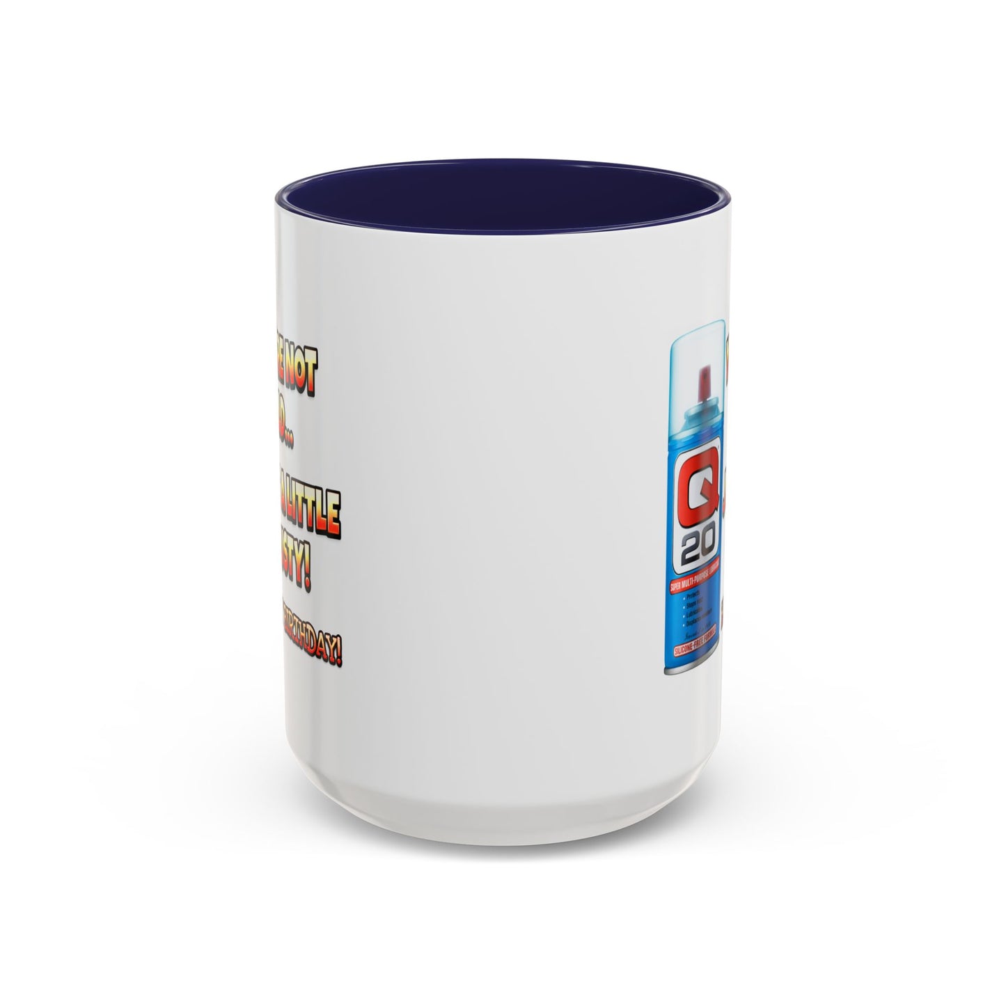 Birthday Mug - You're Not Old