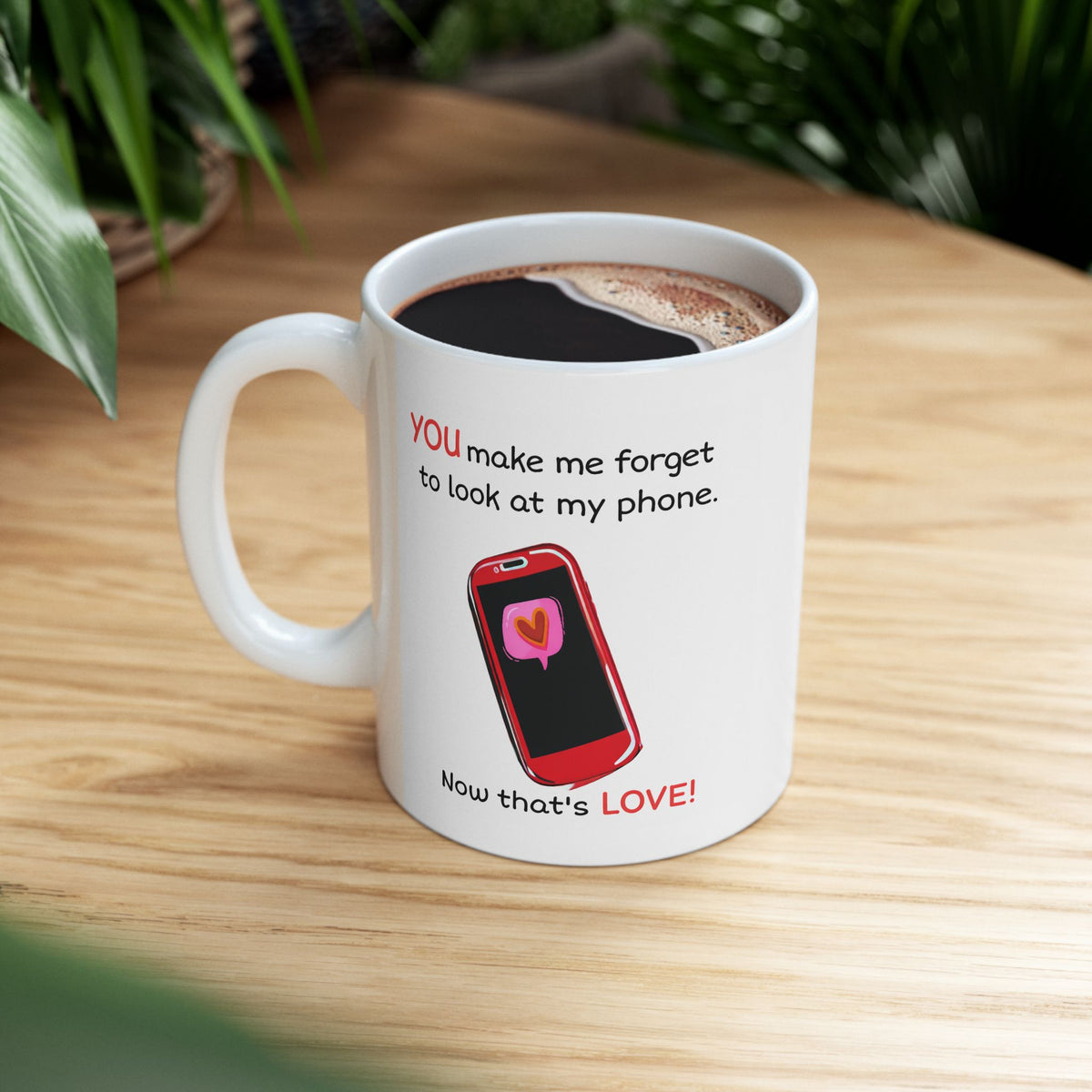 Anniversary Mug - You Make Me Forget