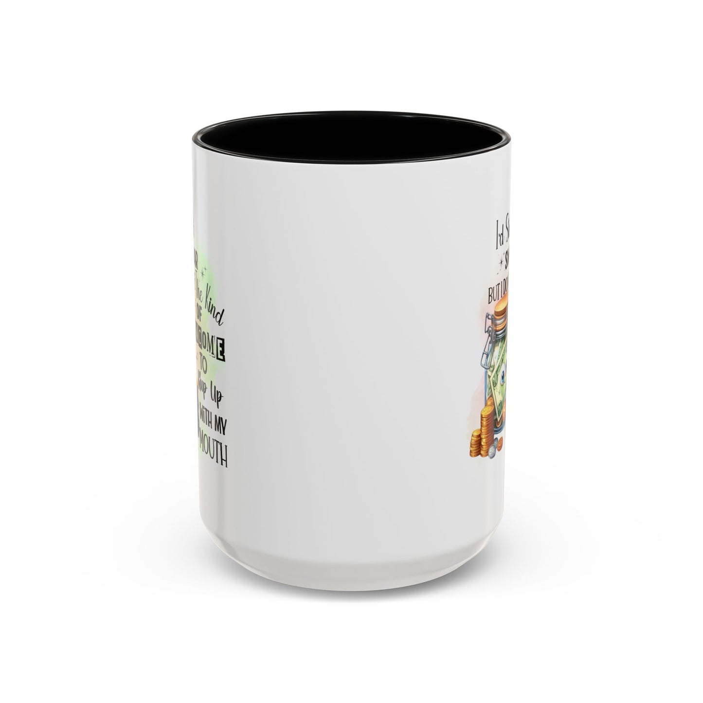 Humor Mug - I'd Start a Swear Jar