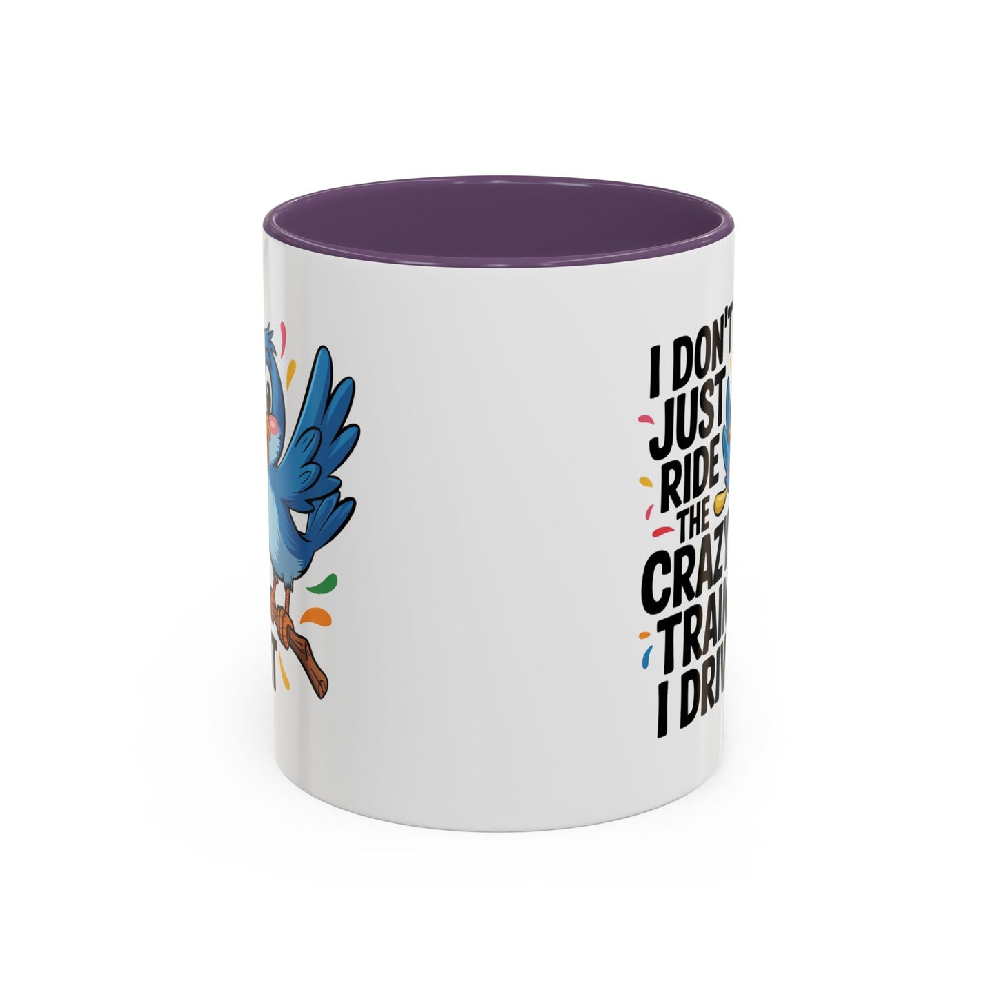 Humor Mug - I Don't Just Ride on the Crazy Train
