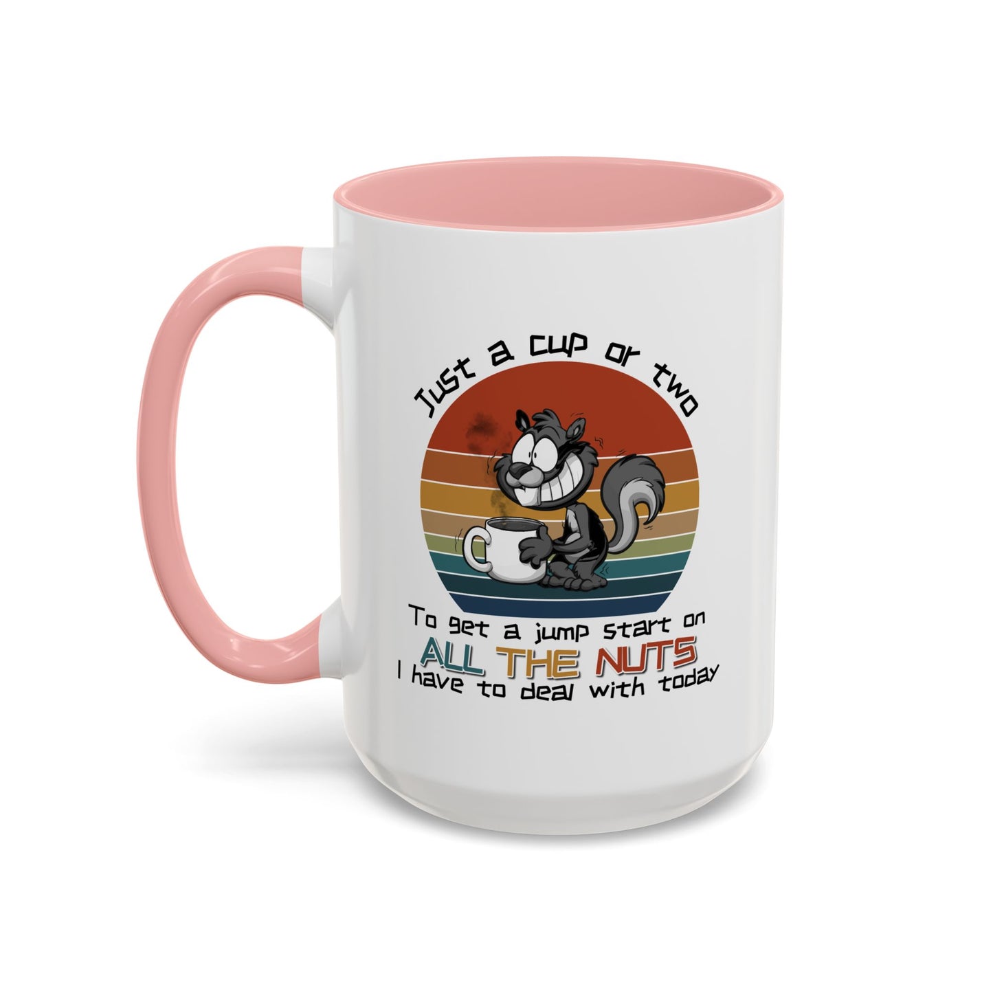 Humor Mug - Just a Cup or Two