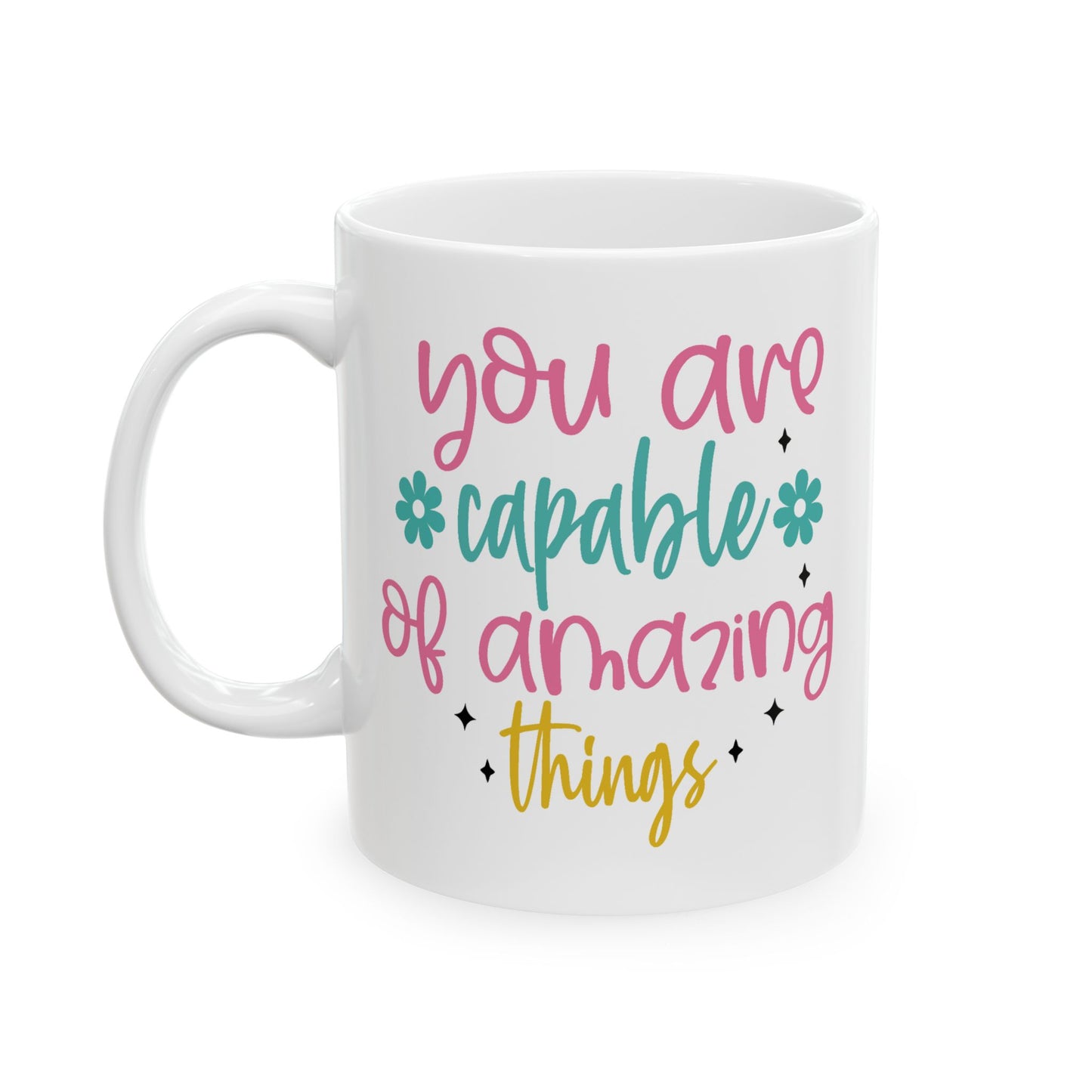 Motivation Mug - You Are Capable of Amazing Things 2
