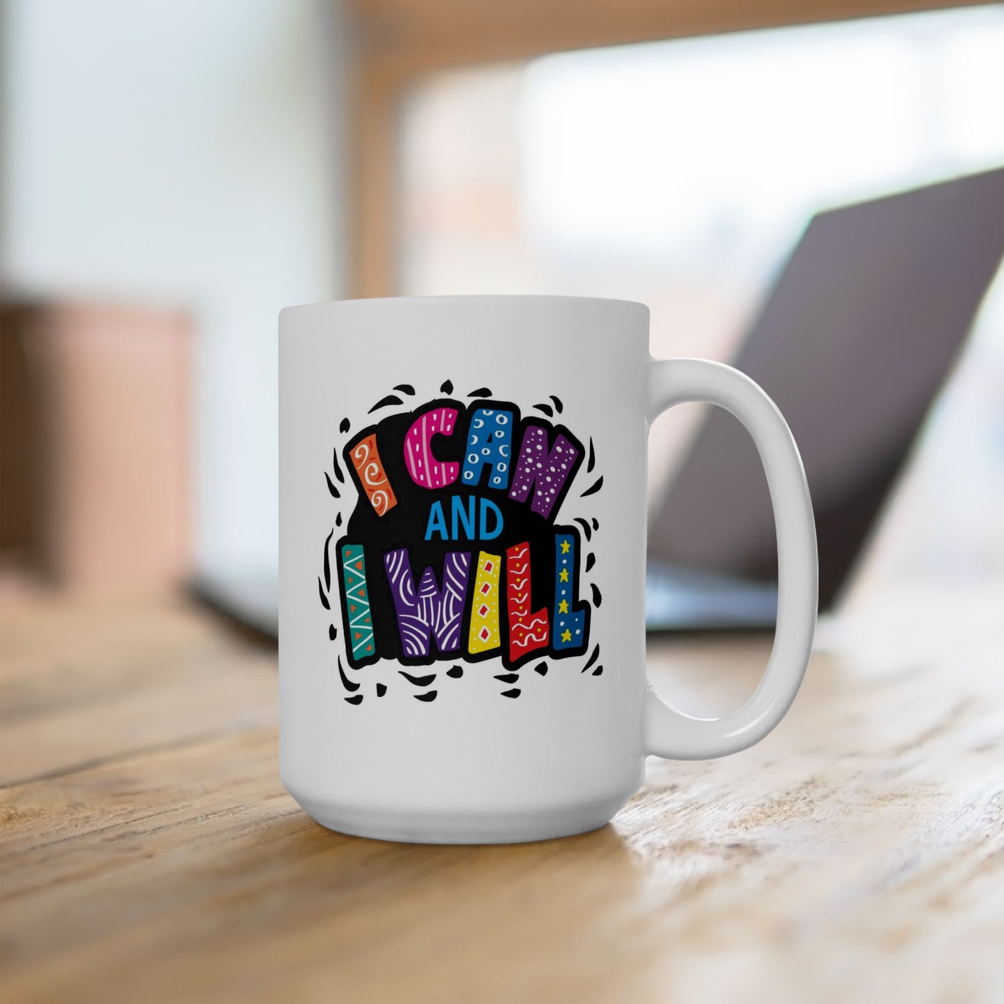 Motivation Mug - I Can and I Will