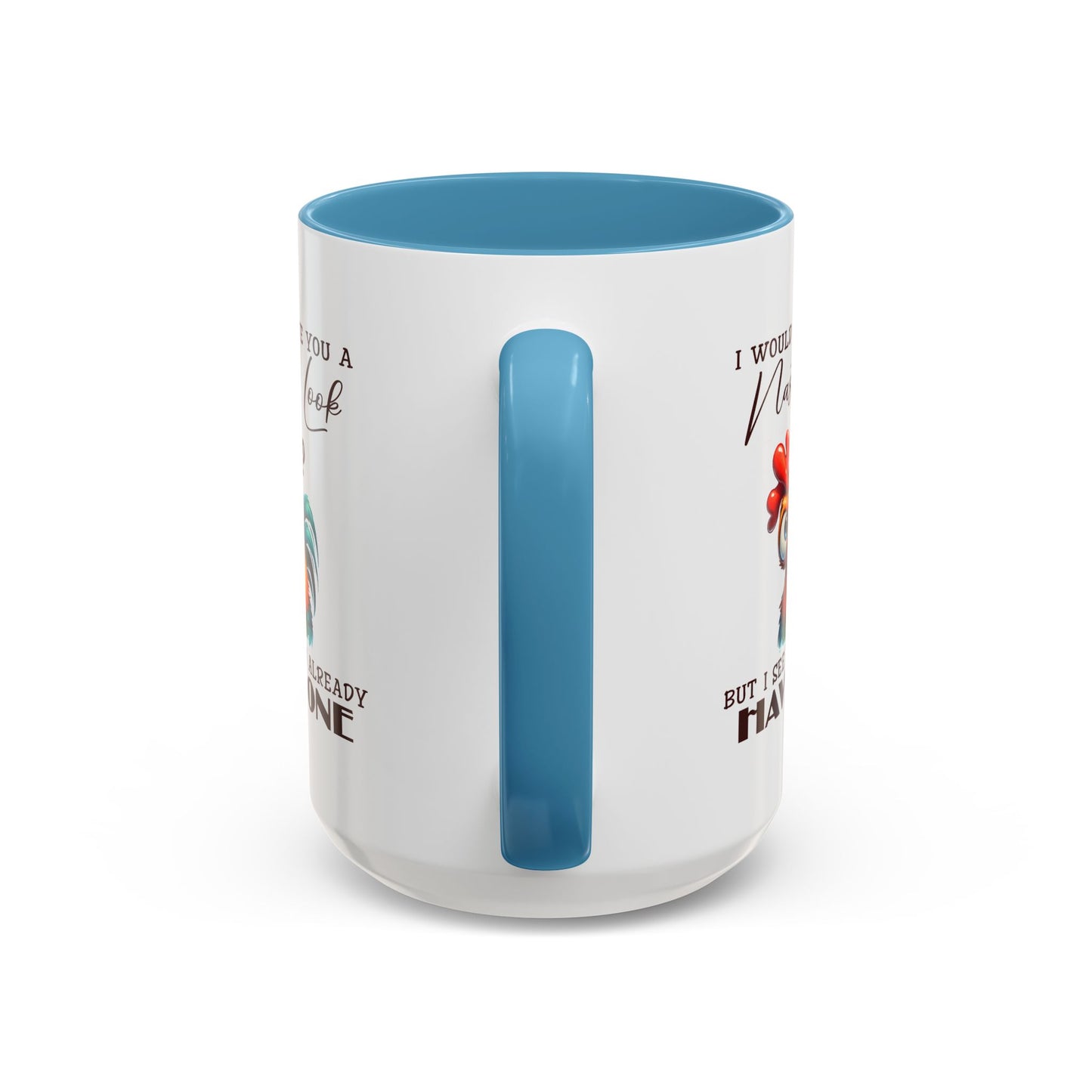 Adult Mug - I Would Give You a Nasty Look
