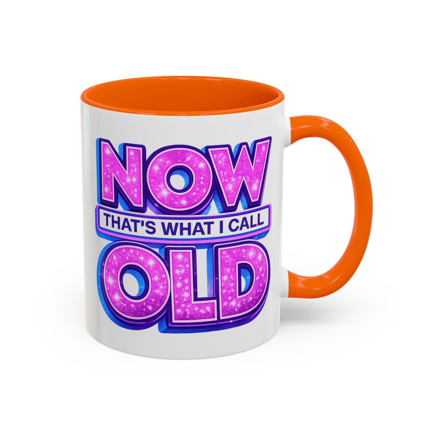 Birthday Mug - Now That's What I Call Old