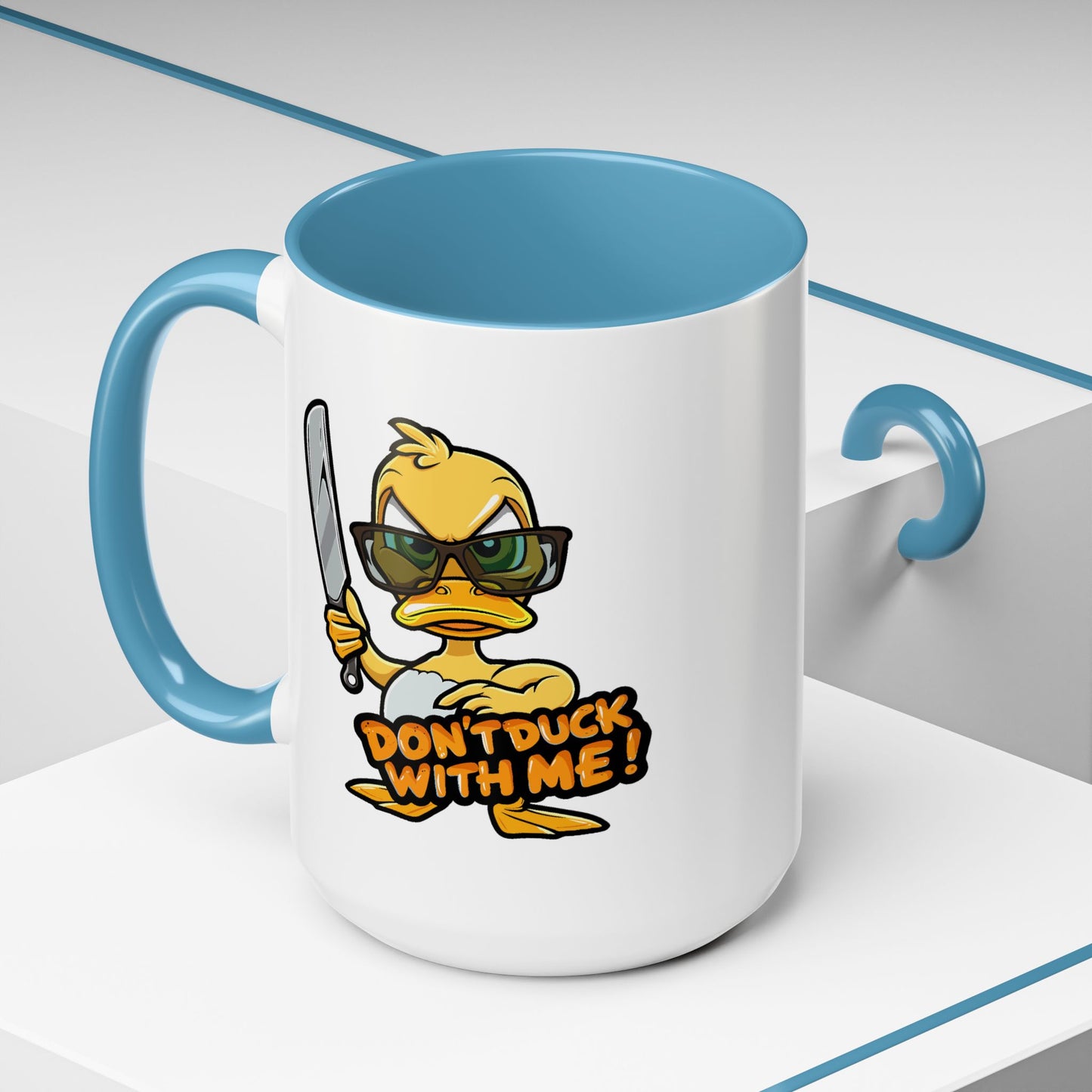 Humor Mug - Don't Duck With Me