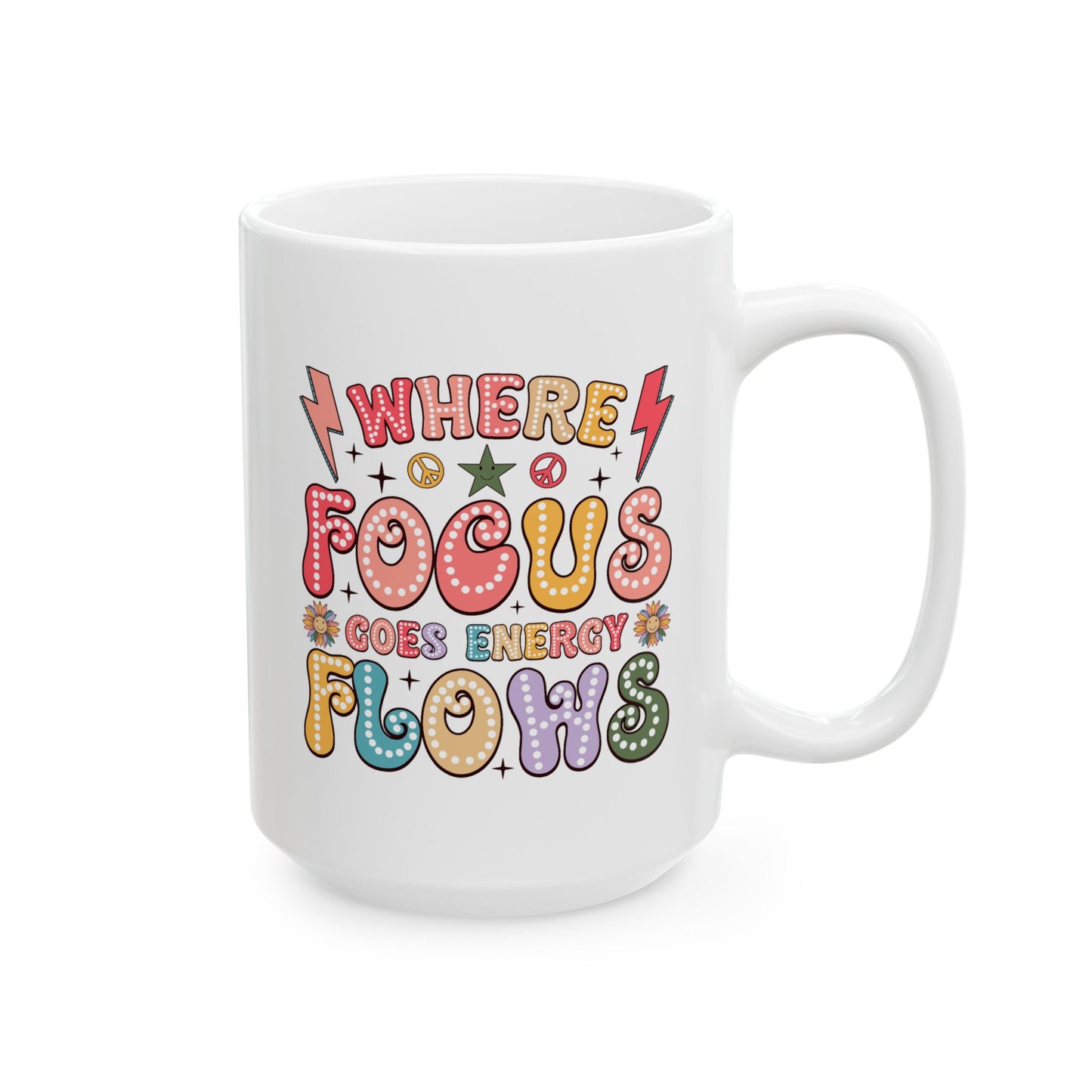 Wellness Mug - Where Focus Goes Energy Flows