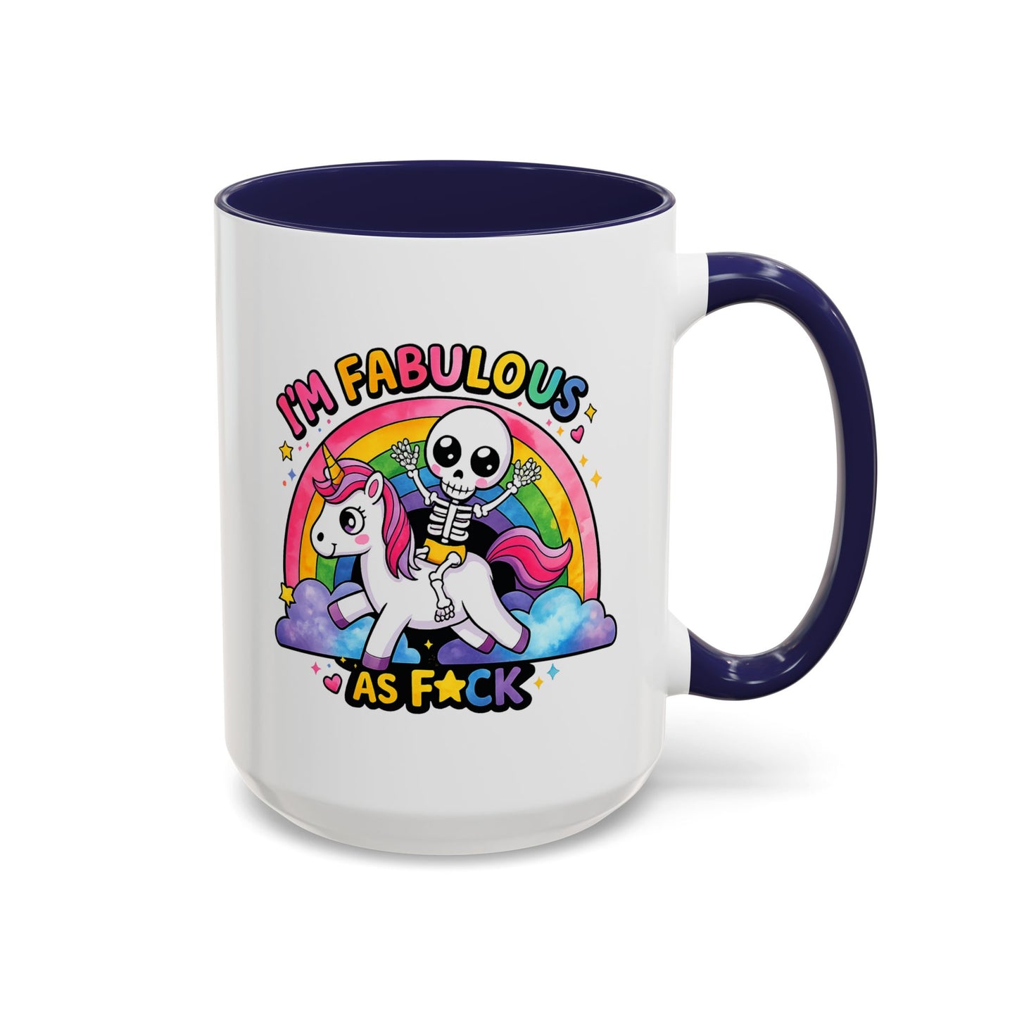 Humor Mug - I'm Fabulous