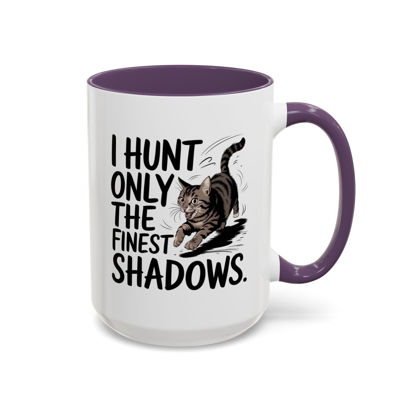 Animal Mug - I Only Hunt The Finest Shadows