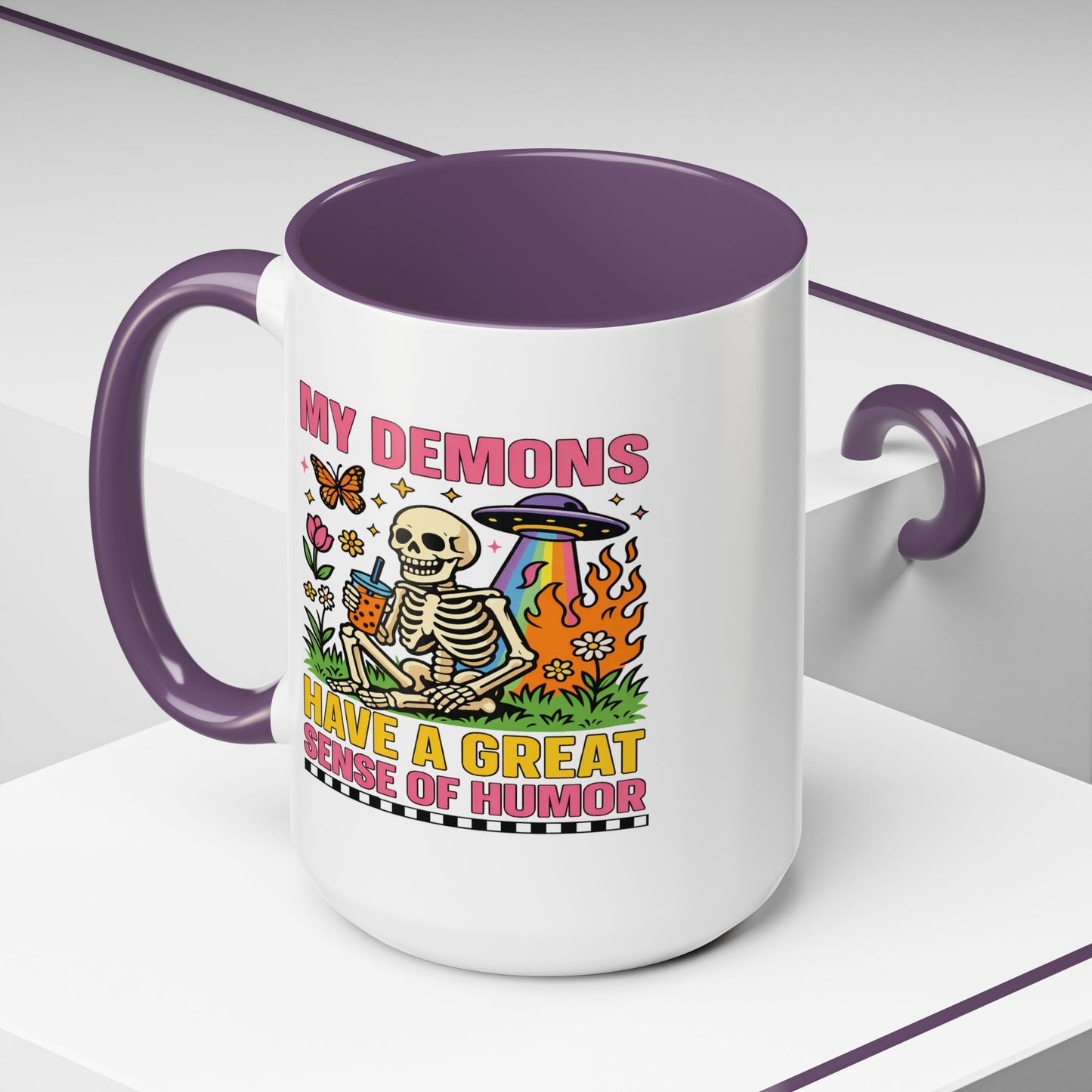 Humor Mug - My Demons
