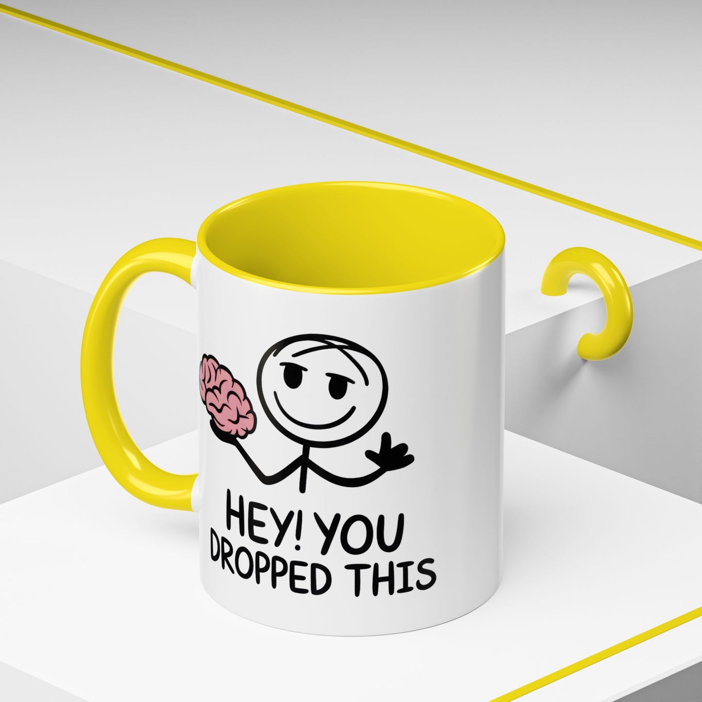 Humor Mug - Hey You Dropped This