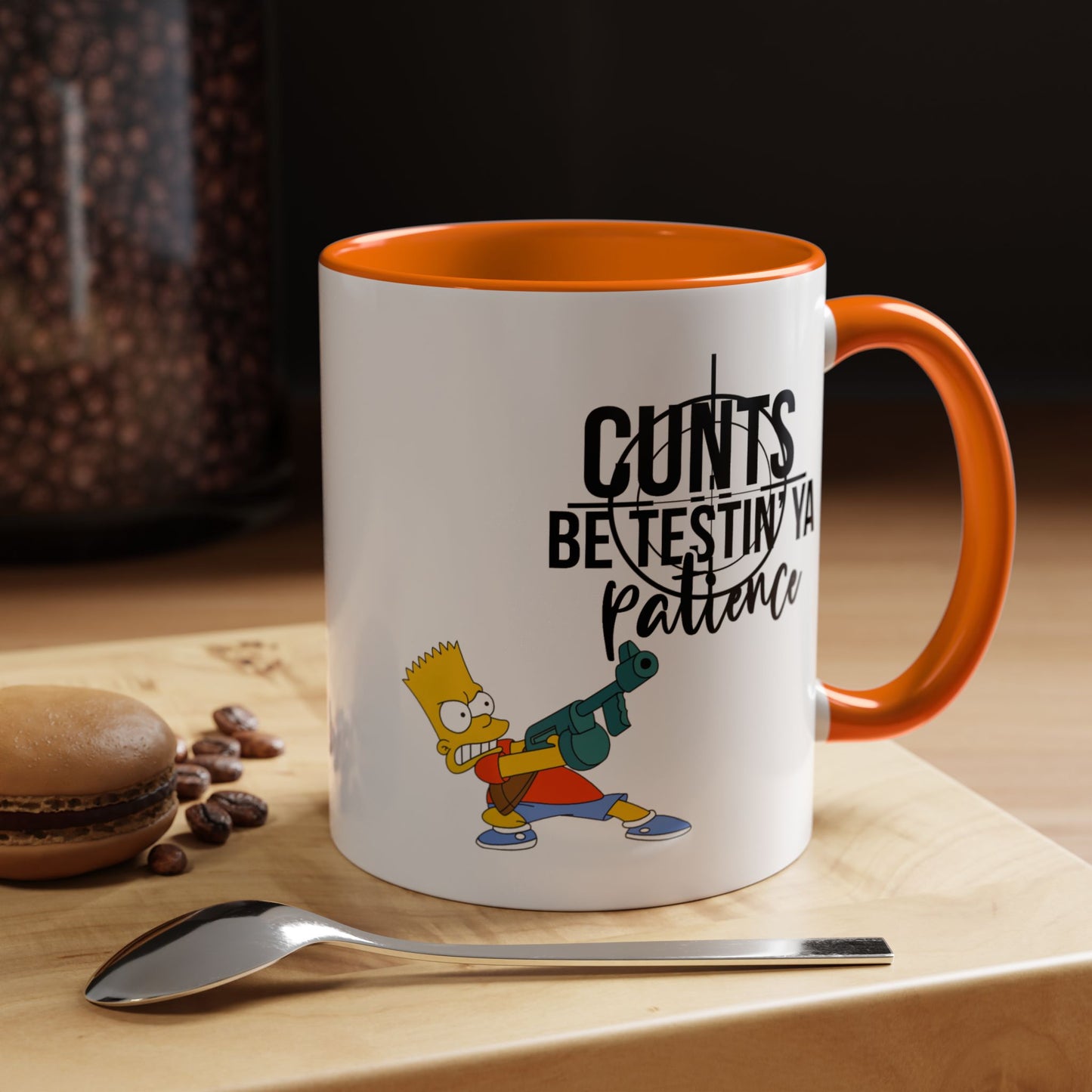 Adult Mug - Cunts Be Testing Ya Patience
