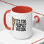 Animal Mug - It's Too Peopley Outside
