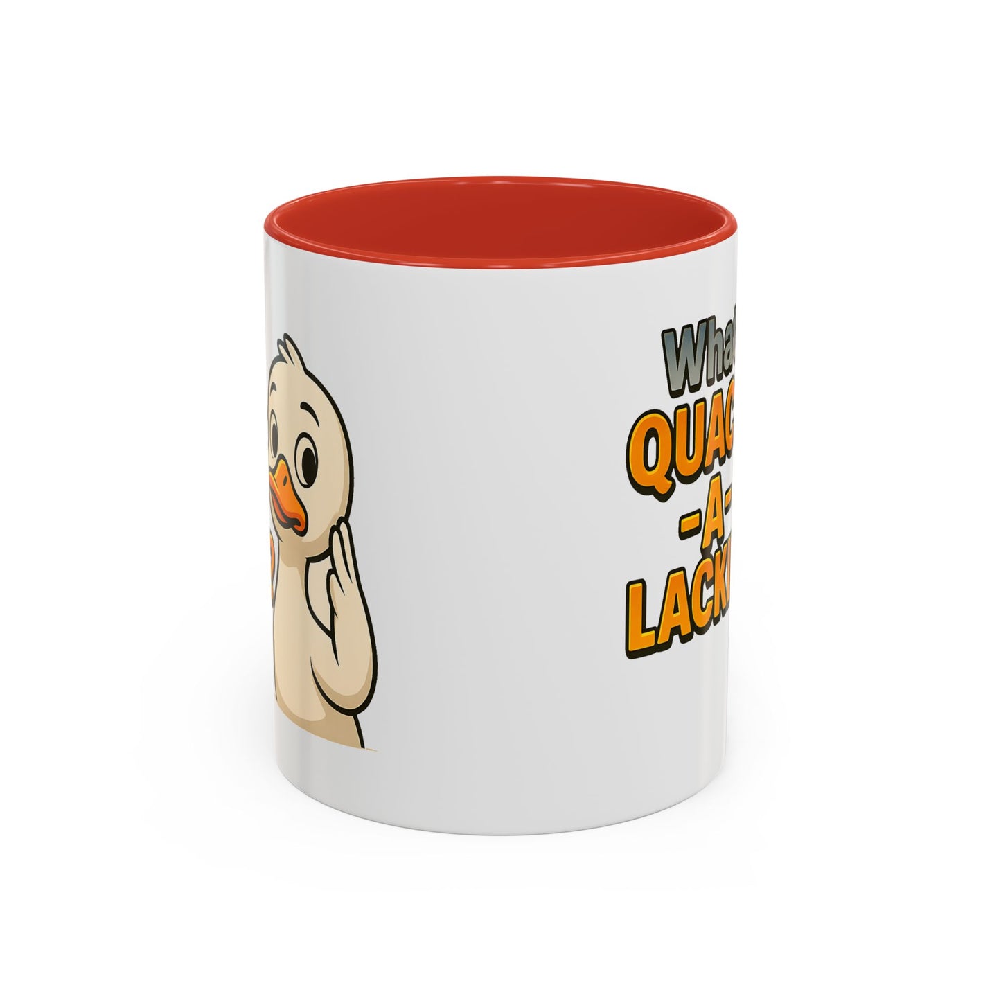 Humor Mug - What's Quack-a-Lackin'?