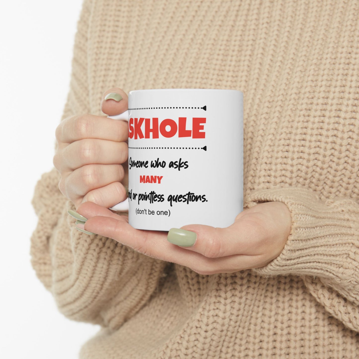 Humor Mug - Askhole