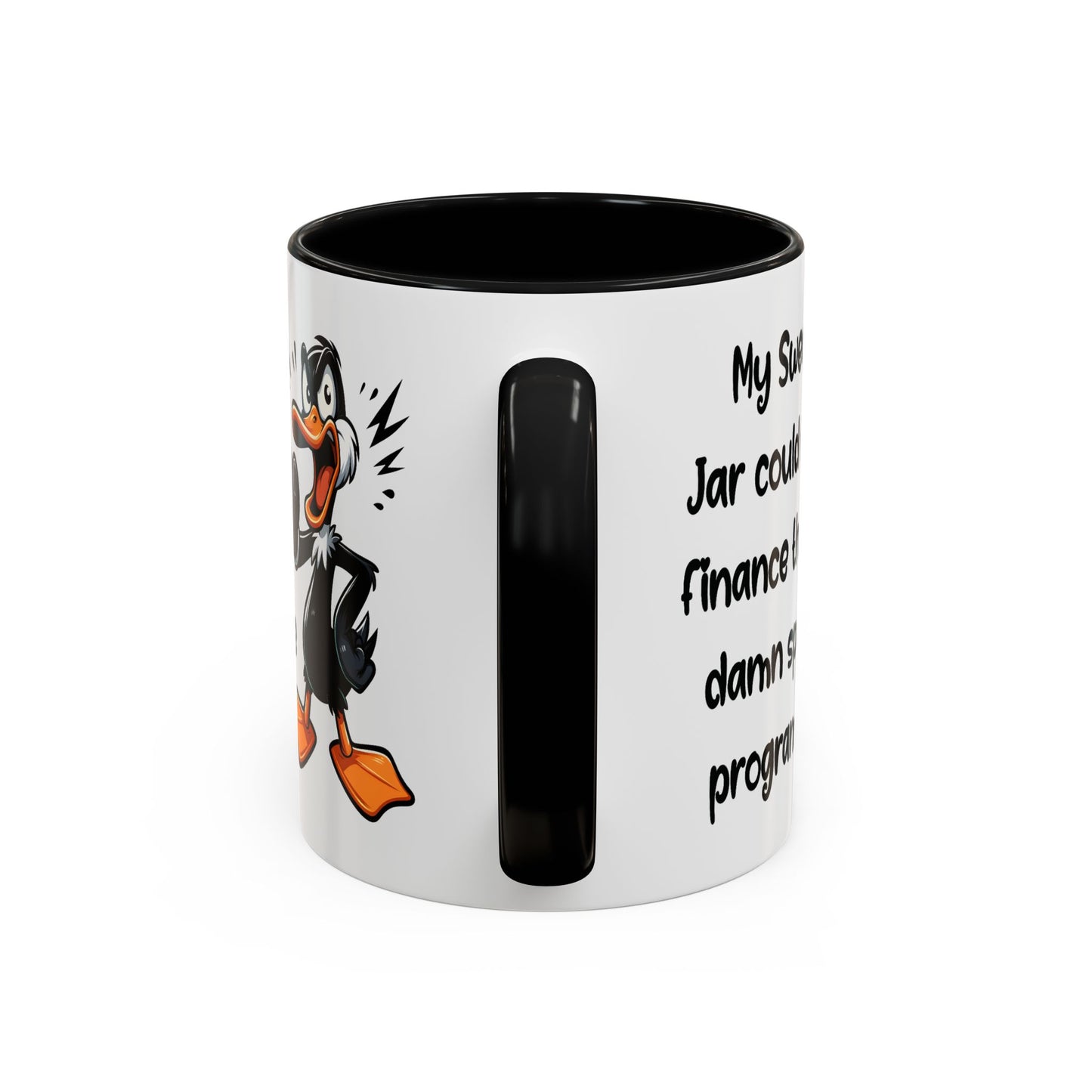 Humor Mug - My Swear Jar Could Finance the Damn Space Program!