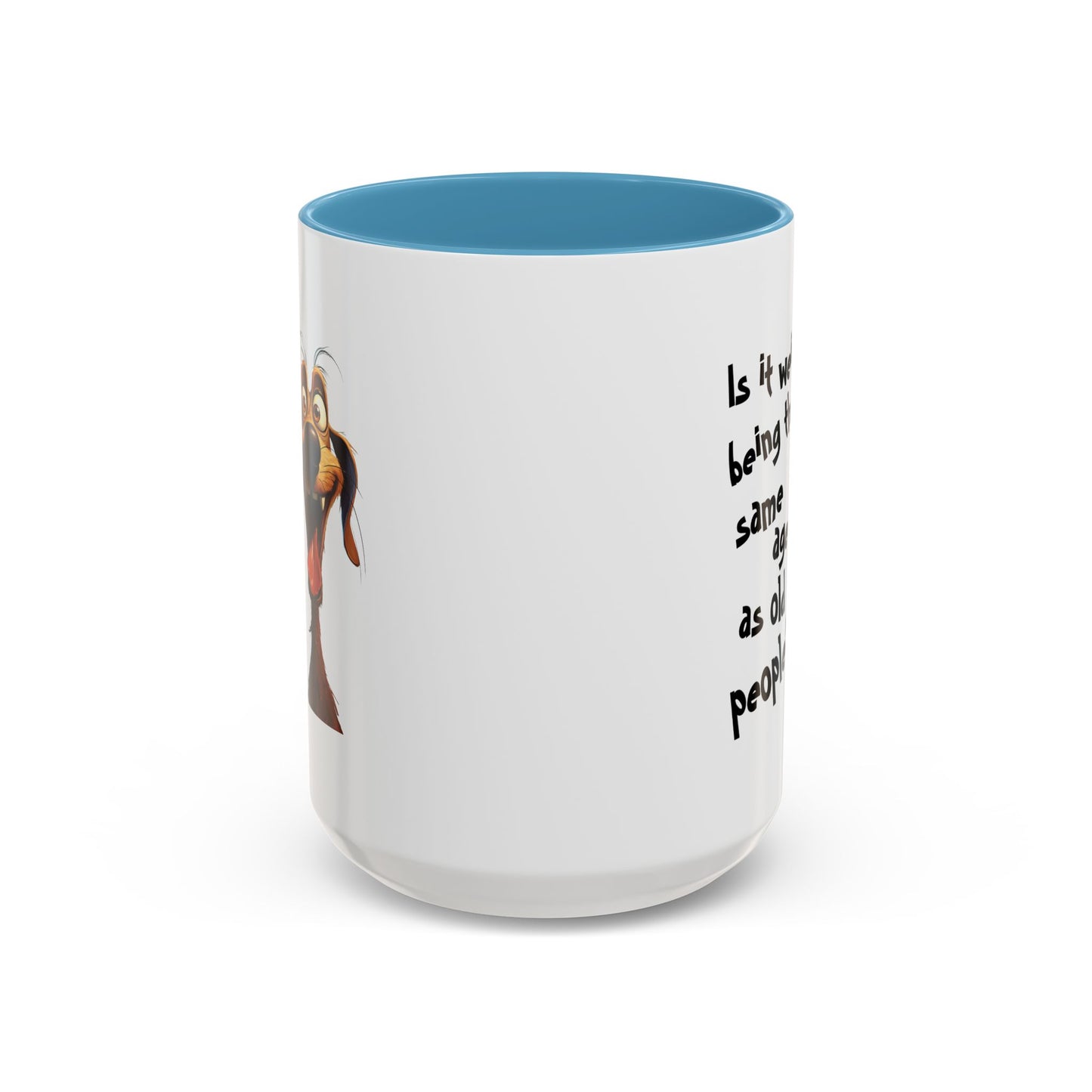 Birthday Mug - Is It Weird