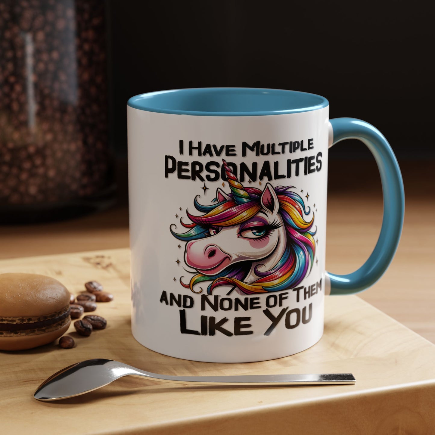 Humor Mug - I Have Multiple Personalities