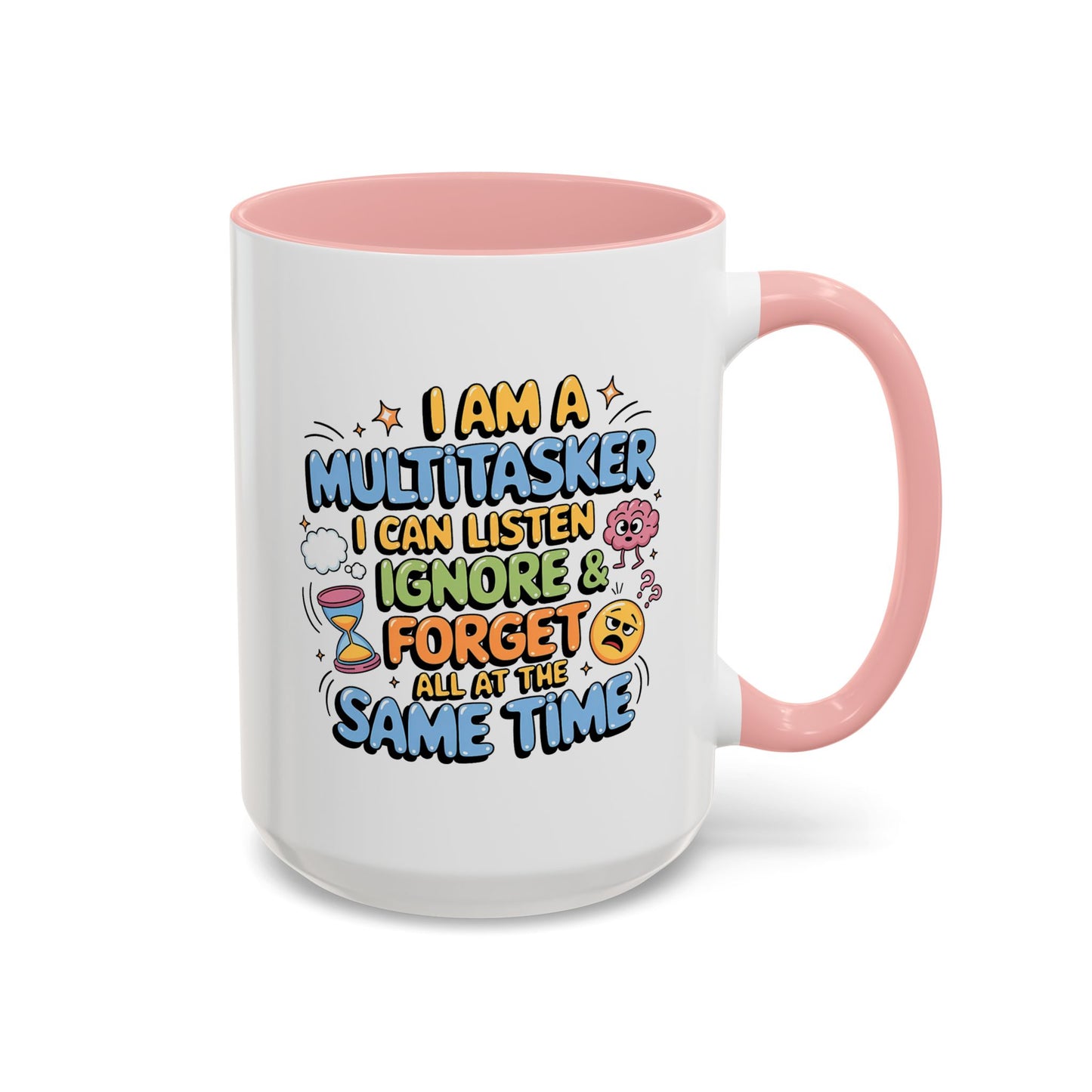 Humor Mug - I Am a Multitasking