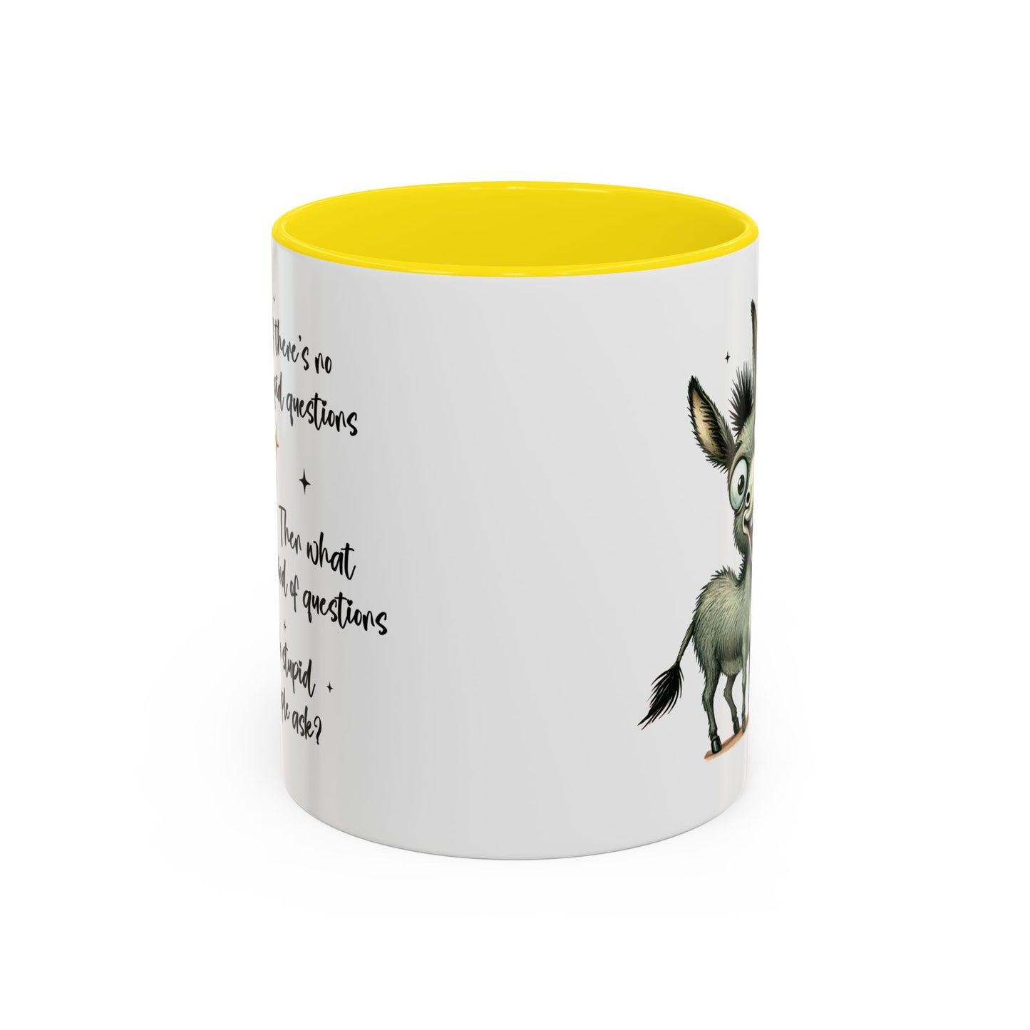 Humor Mug - If there are no stupid questions