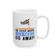 Humor Mug - On Your Mark Get Set