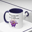 Humor Mug - Sorry For Acting Weird
