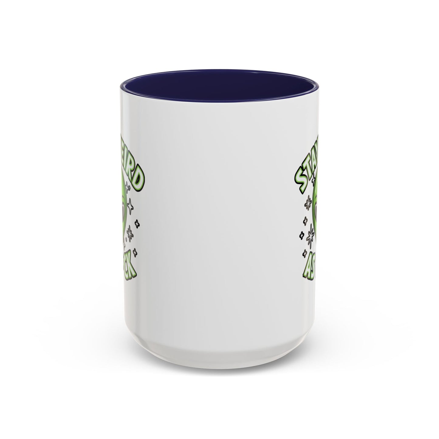 Alien Mug - Stay Weird As F*ck