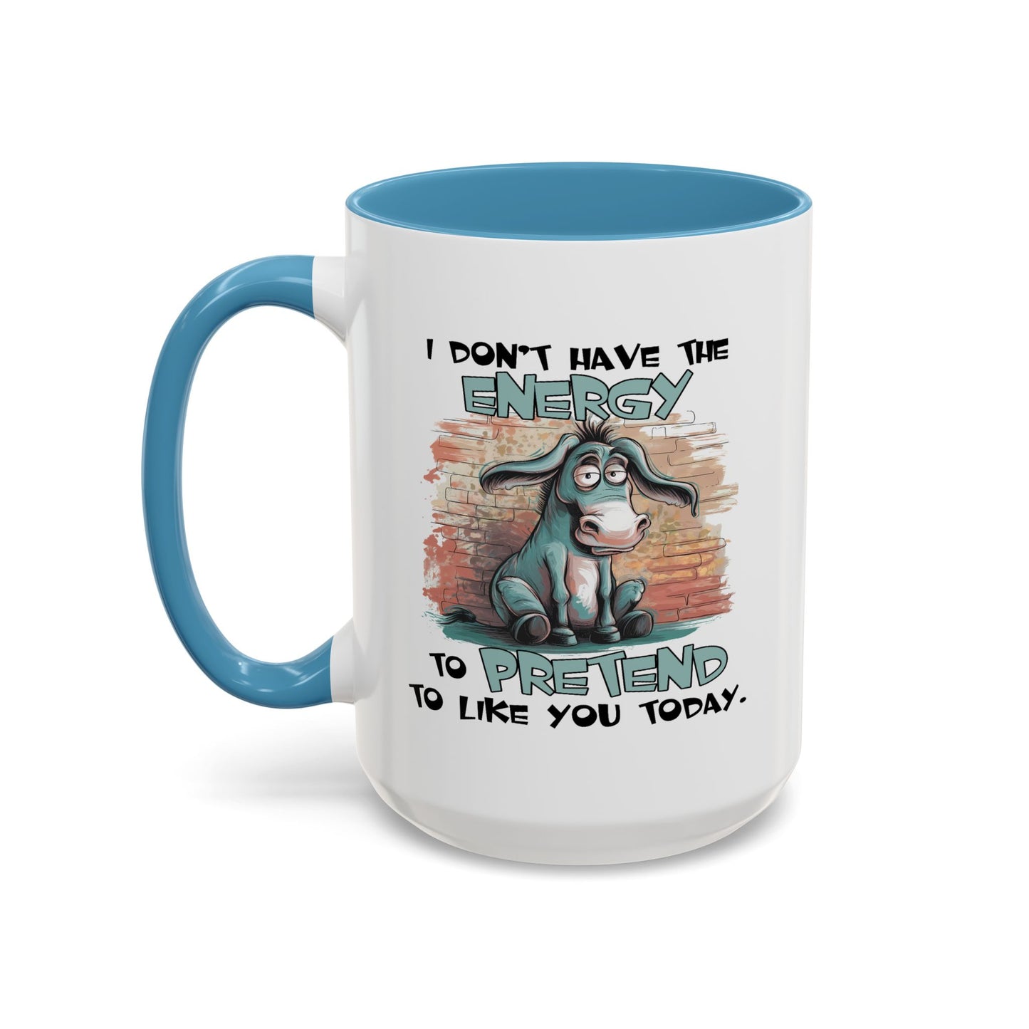 Adult Mug - I Don't Have The Energy