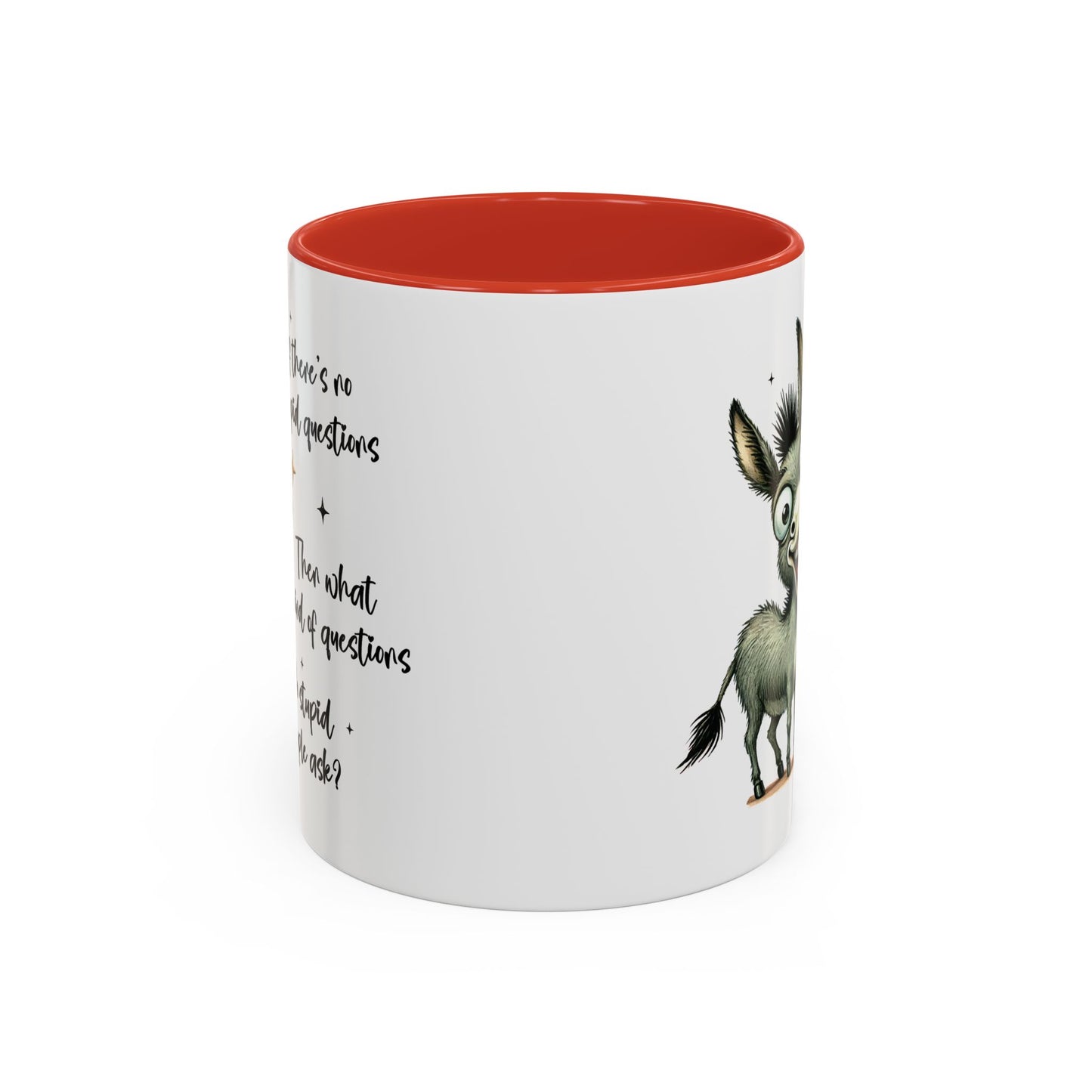 Humor Mug - If there are no stupid questions